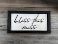 Load image into Gallery viewer, Framed Bless This Mess Wood Shadow Box Sign Mitten State Woodworks LLC
